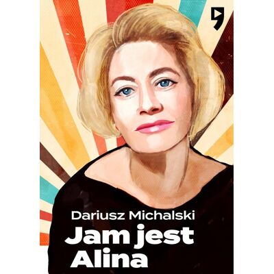 Jam jest Alina, czyli Janowska story Jam jest Alina, czyli Janowska story