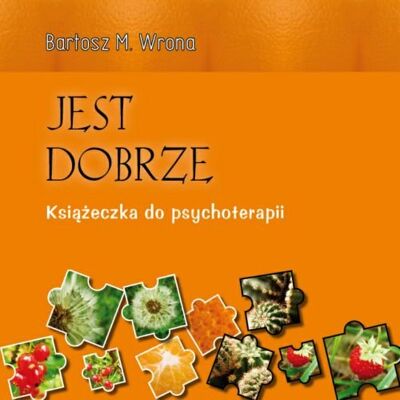 Jest Dobrze Jest Dobrze