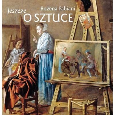Jeszcze o sztuce Jeszcze o sztuce