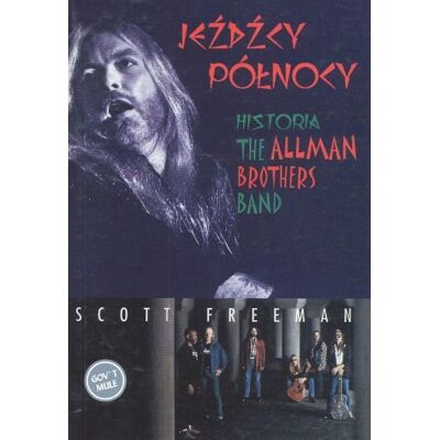Jeźdźcy Północy. Historia The Allman Brothers Band Jeźdźcy Północy. Historia The Allman Brothers Band