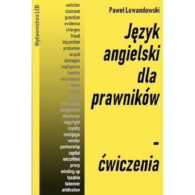 Język angielski dla prawników. Ćwiczenia Język angielski dla prawników. Ćwiczenia
