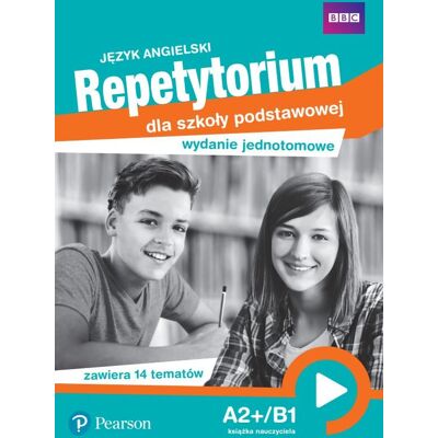 Język angielski. Repetytorium dla szkoły podstawowej. A2+/B1. Wydanie jednotomowe. Książka nauczyciela Język angielski. Repetytorium dla szkoły podstawowej. A2+/B1. Wydanie jednotomowe. Książka nauczyciela