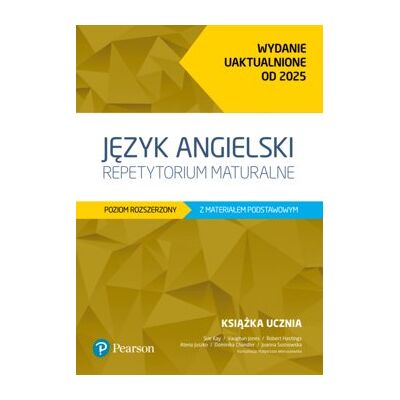 Język angielski. Repetytorium maturalne. Poziom rozszerzony z materiałem podstawowym. Wydanie uaktualnione od 2025. Podręcznik z kodem do eDesku + A.. Język angielski. Repetytorium maturalne. Poziom rozszerzony z materiałem podstawowym. Wydanie uaktualnione od 2025. Podręcznik z kodem do eDesku + A..