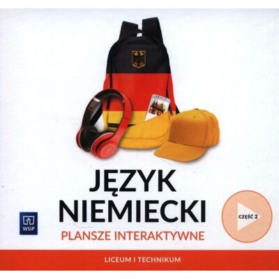 Język niemiecki. Plansze interaktywne. Liceum i technikum. Część 2 Język niemiecki. Plansze interaktywne. Liceum i technikum. Część 2