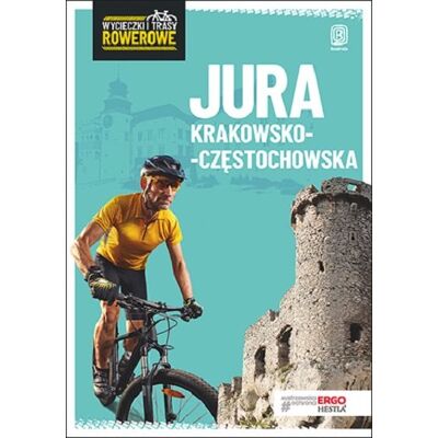 Jura Krakowsko-Częstochowska. Wycieczki i trasy rowerowe Jura Krakowsko-Częstochowska. Wycieczki i trasy rowerowe