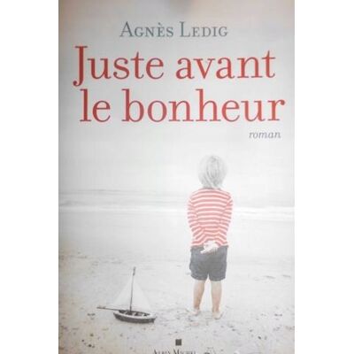 Juste avant le bonheur Juste avant le bonheur