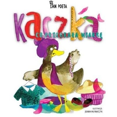 Kaczka Co Przebrała Miarkę Kaczka Co Przebrała Miarkę