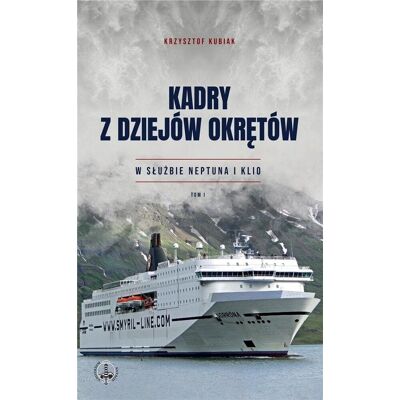Kadry z dziejów okrętów T.1 Kadry z dziejów okrętów T.1