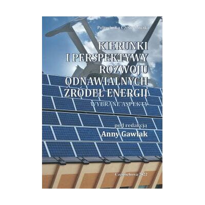 Kierunki i perspektywy rozwoju odnawialnych źródeł energii Kierunki i perspektywy rozwoju odnawialnych źródeł energii