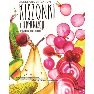 Kiszonki i fermentacje Kiszonki i fermentacje