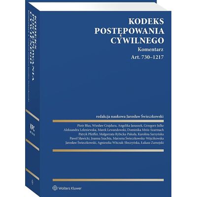Kodeks postępowania cywilnego. Komentarz. Art. 730–1217 Kodeks postępowania cywilnego. Komentarz. Art. 730–1217