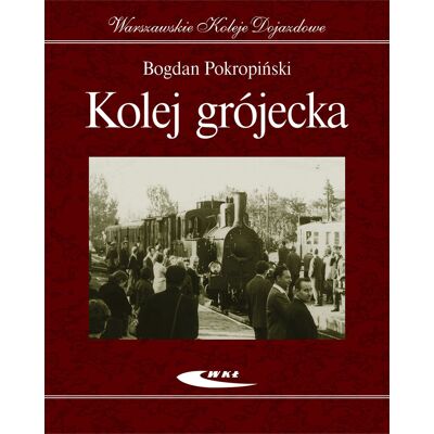 Kolej grójecka Kolej grójecka