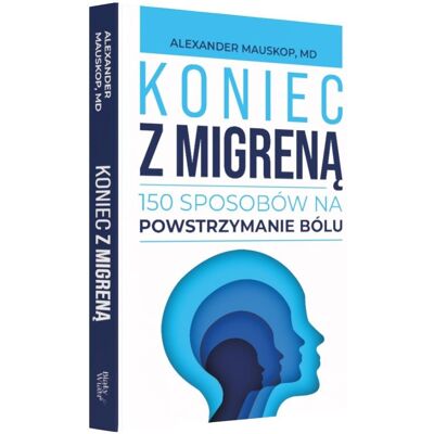 Koniec z migreną Koniec z migreną
