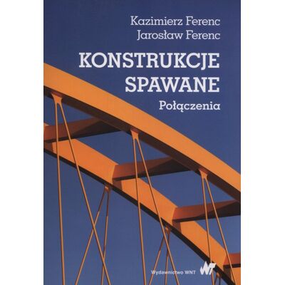 Konstrukcje spawane. Połączenia Konstrukcje spawane. Połączenia