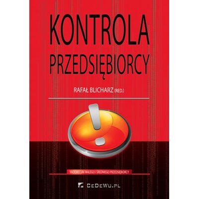 Kontrola przedsiębiorcy Kontrola przedsiębiorcy