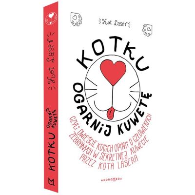 Kotku ogarnij kuwetę, czyli dwieście opinii o człowiekach Kotku ogarnij kuwetę, czyli dwieście opinii o człowiekach