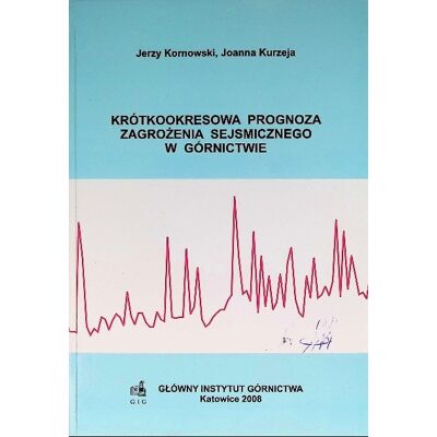 Krótkookresowa Prognoza Zagrożenia Sejsmicznego Krótkookresowa Prognoza Zagrożenia Sejsmicznego