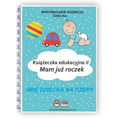 Książeczka edukacyjna dla chłopca. Mam już roczek II Książeczka edukacyjna dla chłopca. Mam już roczek II