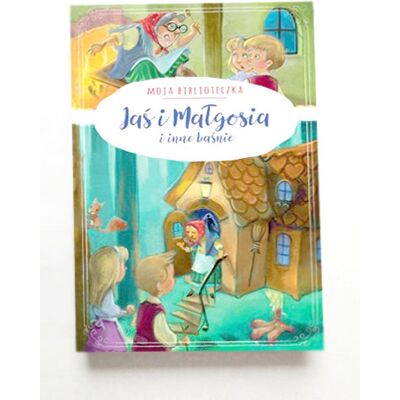 Jaś i Małgosia i inne baśnie Jaś i Małgosia i inne baśnie