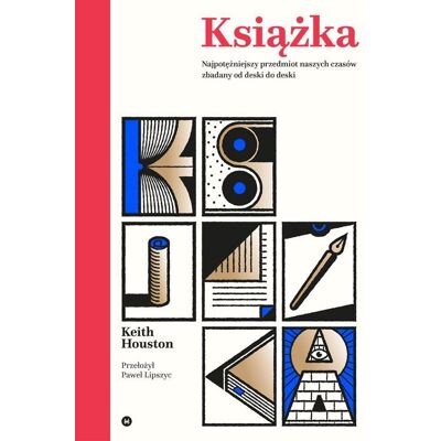 Książka. Najpotężniejszy przedmiot naszych czasów zbadany od deski do deski Książka. Najpotężniejszy przedmiot naszych czasów zbadany od deski do deski