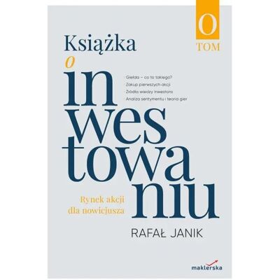 Książka o inwestowaniu. Tom 0 Książka o inwestowaniu. Tom 0