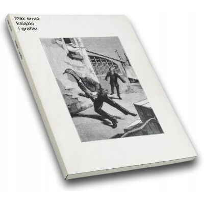 Książki i grafiki. Max Ernst (katalog wystawy) Książki i grafiki. Max Ernst (katalog wystawy)