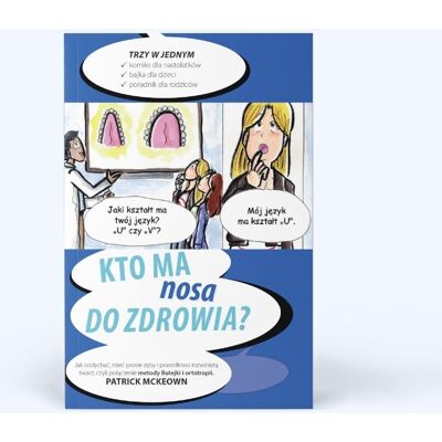 Kto ma nosa do zdrowia książka Patrick McKeown metoda Butejko Kto ma nosa do zdrowia książka Patrick McKeown metoda Butejko