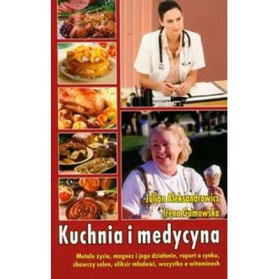 Kuchnia i Medycyna Kuchnia i Medycyna
