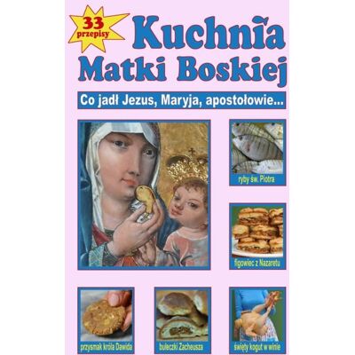 Kuchnia Matki Boskiej Kuchnia Matki Boskiej