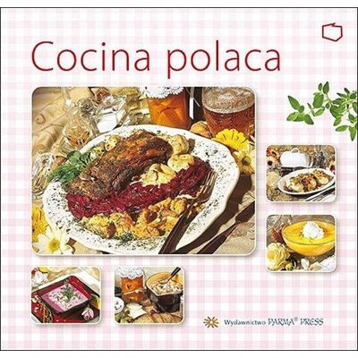 Kuchnia Polska. Wersja hiszpańska Kuchnia Polska. Wersja hiszpańska