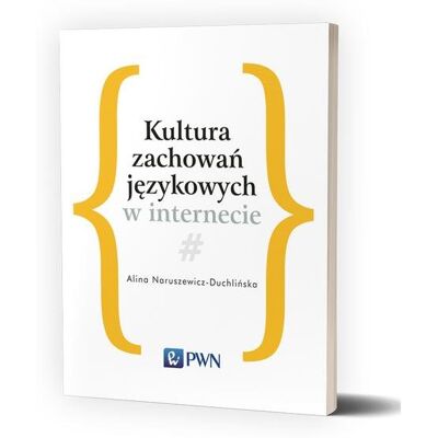 Kultura zachowań językowych w internecie Kultura zachowań językowych w internecie
