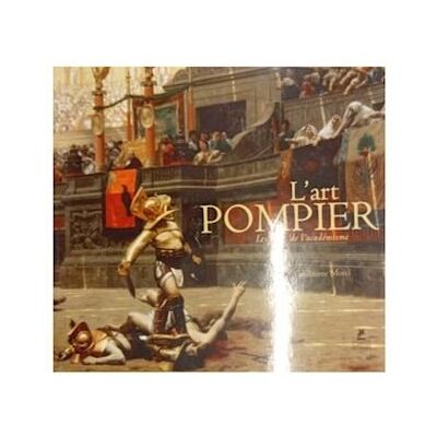 L'art pompier Les feux de L'academisme L'art pompier Les feux de L'academisme