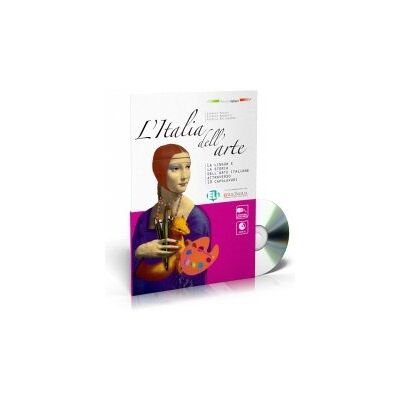 L'Italia Dell'arte La Lingua e la Stroria Dell'arte Italiane + CD L'Italia Dell'arte La Lingua e la Stroria Dell'arte Italiane + CD