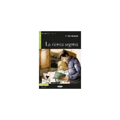 La ricetta segreta. Buch mit Audio-CD La ricetta segreta. Buch mit Audio-CD