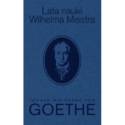 Lata nauki Wilhelma Meistra Lata nauki Wilhelma Meistra