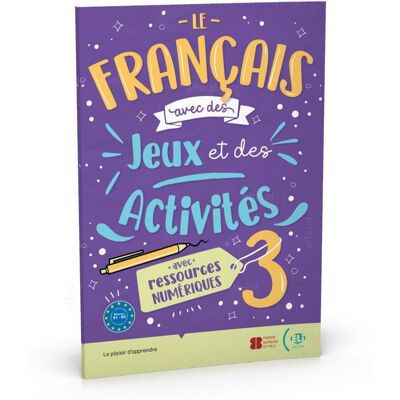 Le francais avec des jeux et des activites 3 avec ressources numeriques + audio online B1-B2 Le francais avec des jeux et des activites 3 avec ressources numeriques + audio online B1-B2