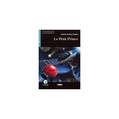 Le Petit Prince. Buch + Audio-CD Le Petit Prince. Buch + Audio-CD