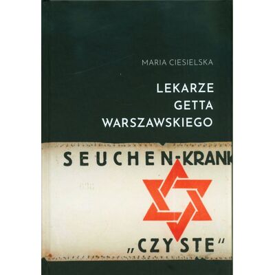 Lekarze getta warszawskiego Lekarze getta warszawskiego
