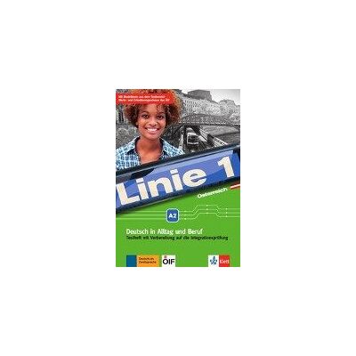 Linie 1 Österreich A2. Testheft Prüfungsvorbereitung und Audio-CD Linie 1 Österreich A2. Testheft Prüfungsvorbereitung und Audio-CD