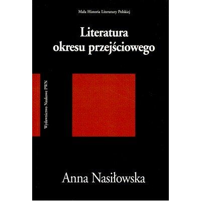 Literatura okresu przejściowego Literatura okresu przejściowego
