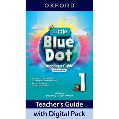 Little Blue Dot: Level 1: Teacher'S Guide With Digital Pack Little Blue Dot: Level 1: Teacher'S Guide With Digital Pack