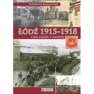 Łódź 1915-1918 Łódź 1915-1918