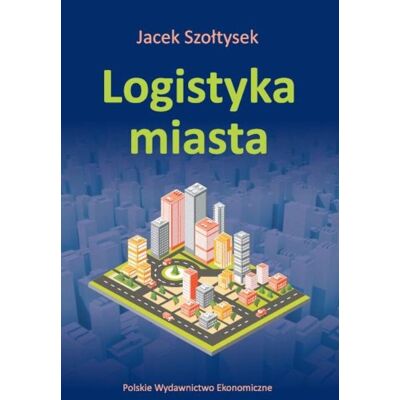 Logistyka miasta Logistyka miasta