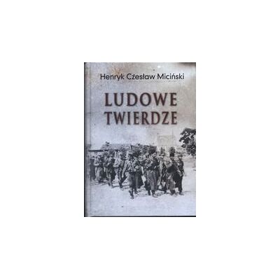 Ludowe twierdze Ludowe twierdze