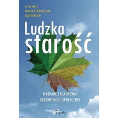 Ludzka starość Ludzka starość