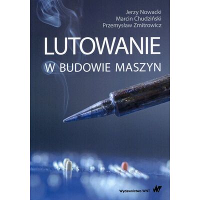 Lutowanie w budowie maszyn Lutowanie w budowie maszyn