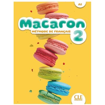 Macaron 2 Podręcznik do nauki francuskiego dla dzieci A1 Macaron 2 Podręcznik do nauki francuskiego dla dzieci A1