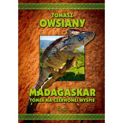 Madagaskar. Tomek na czerwonej wyspie Madagaskar. Tomek na czerwonej wyspie