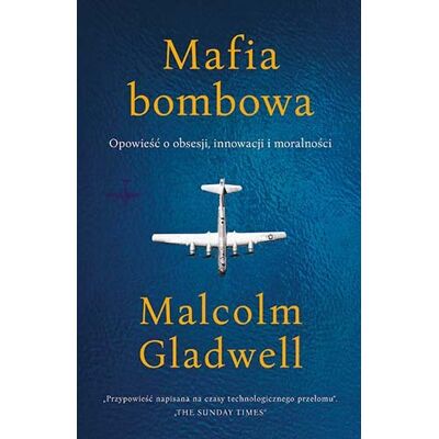 Mafia bombowa. Opowieść o obsesji, innowacji i moralności Mafia bombowa. Opowieść o obsesji, innowacji i moralności