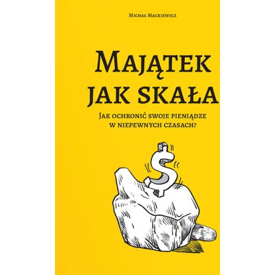 Majątek jak skała Majątek jak skała